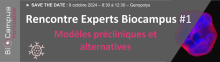 Rencontre Experts Biocampus #1